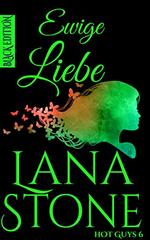 Buchcover - Lana Stone: Ewige Liebe - jetzt bei Amazon