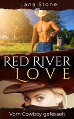Buchcover - Lana Stone: Red River Love - Cowboy, Pferde